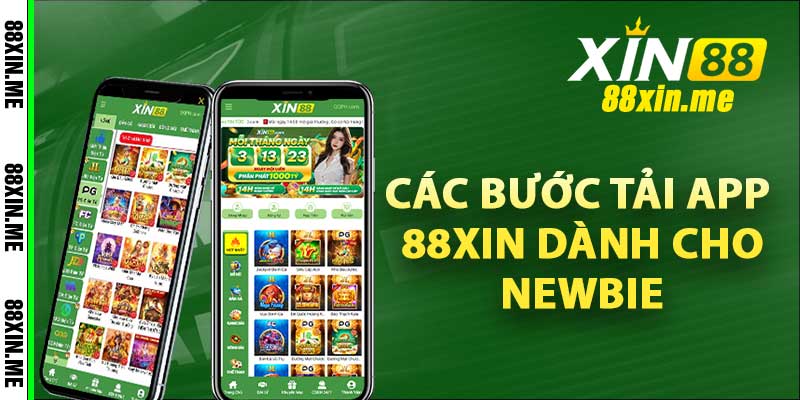 Các bước tải app 88xin dành cho newbie cực chuẩn